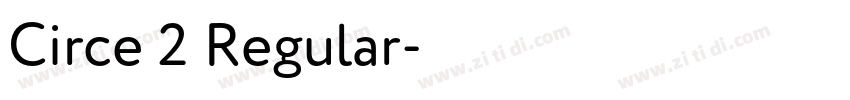 Circe 2 Regular字体转换 Circe 2 Regular字体转换